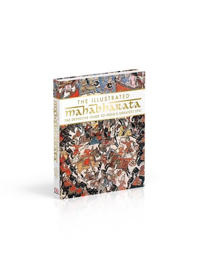 The Illustrated Mahabharata: The Definitive Guide to India’s Greatest Epic | Complete Retelling with the Bhagavad Gita, Hindu Mythology & Collector’s Gift Edition